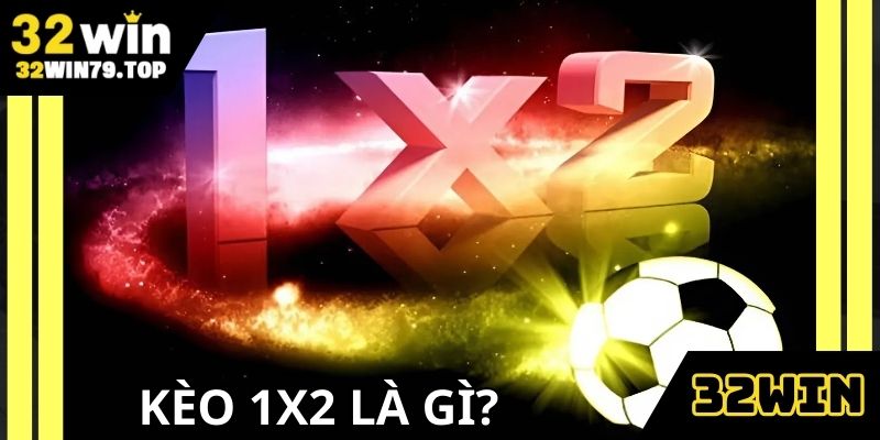keo-1x2-la-gi-32win